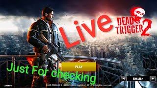 Dead Trigger 2 Live Games Replay just For checking