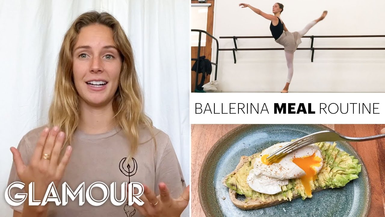 Every Meal Pro Ballerina Scout Forsythe Eats in a Day | On Pointe | Glamour