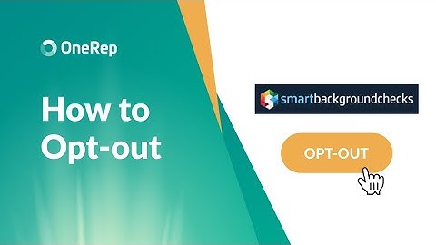 HOW TO OPT OUT OF SMARTBACKGROUNDCHECKS VIDEO GUIDE BY ONEREP