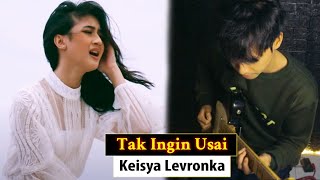 Tak Ingin Usai - Keisya Levronka (Guitar Cover) | Denny Bahana