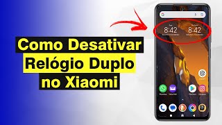 Como Desativar Relógio Duplo do Celular Xiaomi (2023)