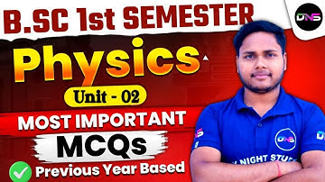 B.Sc 1st Semester Physics|1st Semester Physics Unit-2nd Important MCQ Or Objective Question for Exam