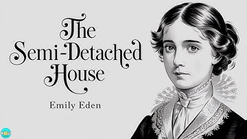 The Semi-Detached House - Chapter 3 |🎧 Audiobook with Scrolling Text 📖| Ion Books