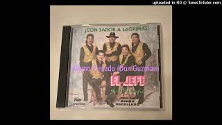09. El Jefe Y Su Grupo Con Banda Degollado - Aunque Tengas Razon
