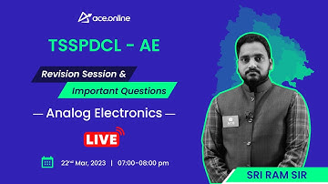 Analog Electronics: TS SPDCL - AE Revision Session & Important Questions | Sri Ram Sir | ACE Online