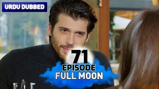 Full Moon | Pura Chaand Episode 71 in Urdu Dubbed | Dolunay