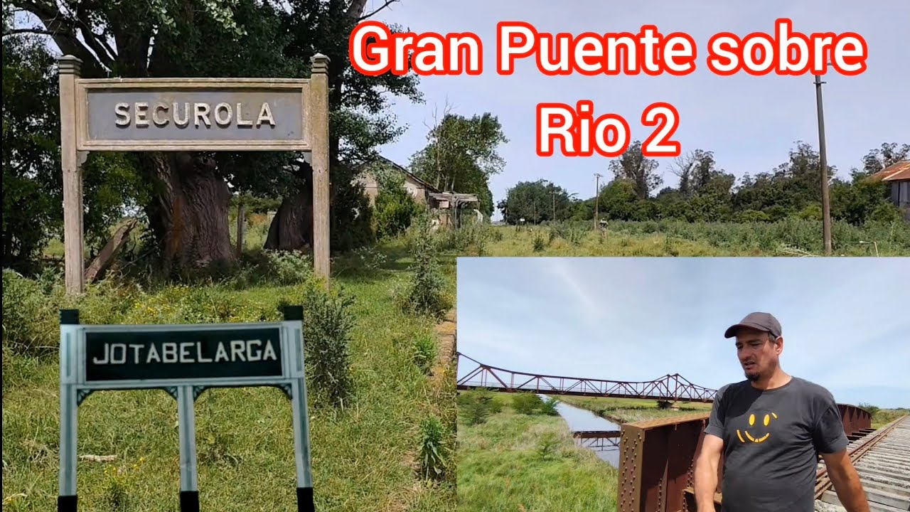 ESTACIÓN SEGUROLA del FERROCARRIL GENERAL ROCA ex FERROCARRIL DEL SUD y GRAN PUENTE sobre el RIO 2