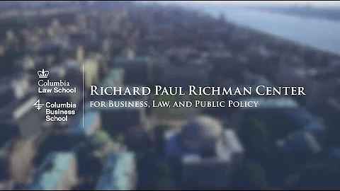 Richard Paul Richman Center for Business, Law, and...