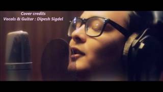 Soch Na Sake (Cover by Dipesh Sigdel ) - Airlift | Hardy Sandhu, Arijit Singh |