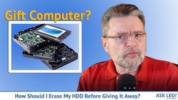 How Should I Erase My HDD Before Giving It Away?