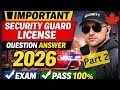 Security Guard License Test Questions &amp; Answers | Canada| you must know part 2 | 2026