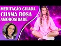 MEDITAÇÃO GUIADA COM A CHAMA ROSA PARA AMOROSIDADE, HARMONIZANDO VOCÊ E SEUS RELACIONAMENTOS! 639HZ.