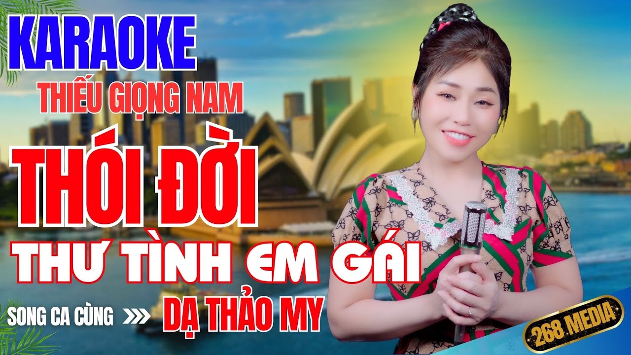 THÓI ĐỜI, THƯ TÌNH EM GÁI KARAOKE - Song Ca Cùng Dạ Thảo My - Thiếu Giọng Nam
