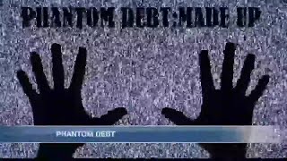 ‘Phantom debt’ haunts thousands of consumers each year