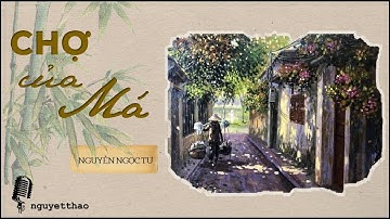 Đọc truyện Radio | "CHỢ CỦA MÁ" - Nguyễn Ngọc Tư | Giọng đọc: Nguyệt Thảo