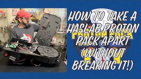 How To Take a HasLab Proton Pack Apart (Without Breaking Anything!)