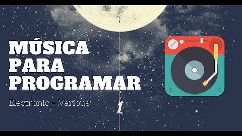 🎧 Música para PROGRAMAR SOFTWARE en la madrugada ► [Electronic/Various] 🌐🔹