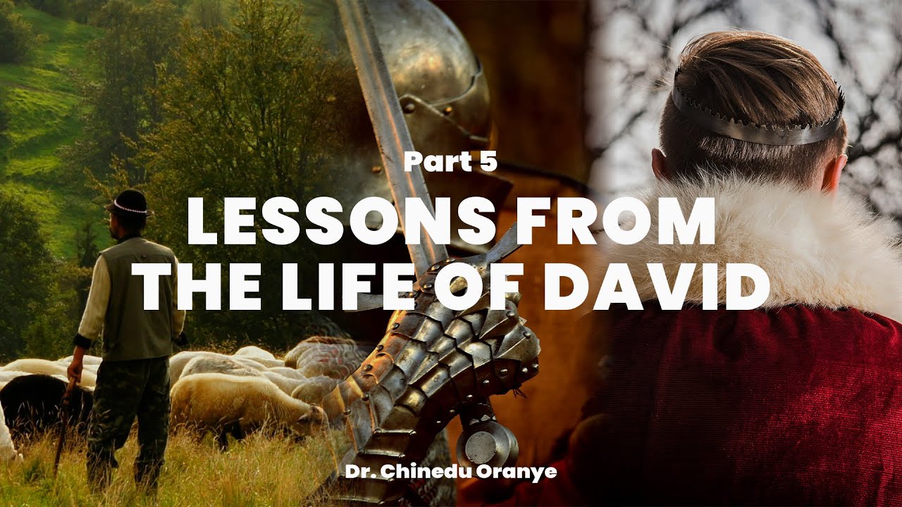 Life Lessons From The Life Of David || Part 5 - YouTube