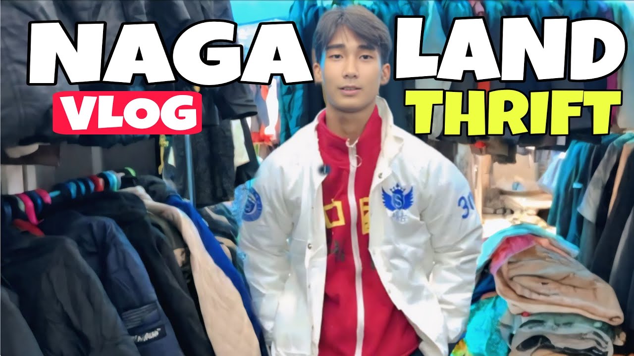 Thrifting in Nagaland - Exploring Market