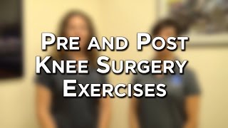 Pre and Post Operative Knee Exercises