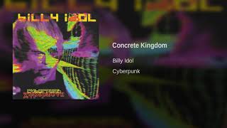 Billy Idol - Concrete Kingdom