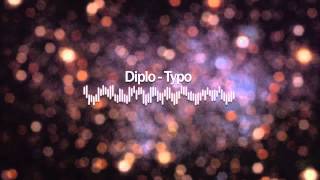 Diplo - Typo (Hip Hop Mix)