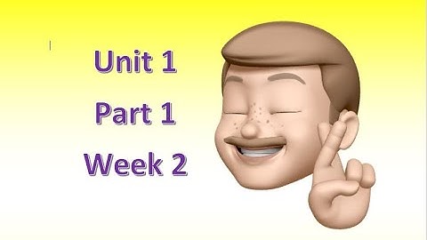 Unit 1. Part 1. Week 2 - Smart Choice 2