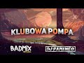 😱⛔MEGA POMPA⛔😱 😍🔥KLUBOWA POMPA 2020🔥😍 VOL.56 DJ PAMINEQ & BADMIX