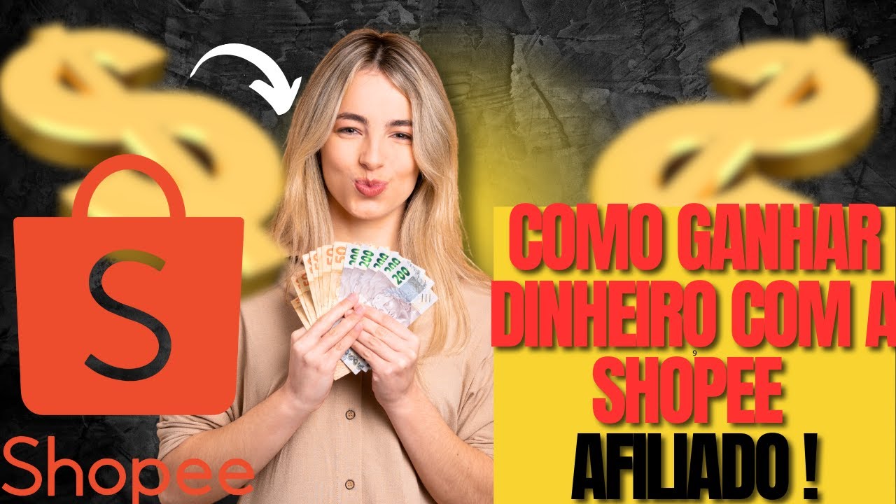 COMO SER UM AFILIADO da SHOPEE e Ganhar Até R$ 4158.87 por mês, passo a ...