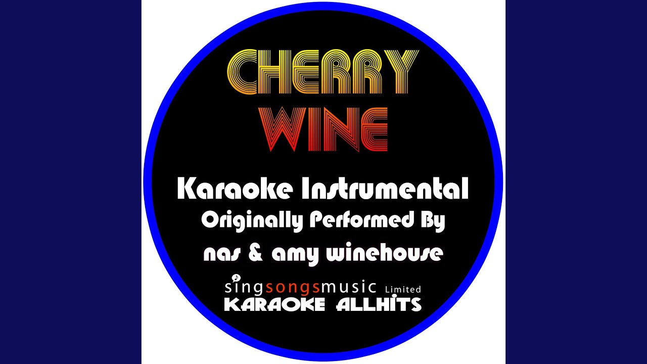 Cherry Wine (Originally Performed By Nas & Amy Winehouse