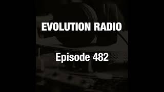 Alan Fraze - Evolution Radio 482 05-17-2024