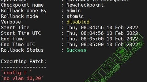 Hướng dẫn tạo Checkpoint và Rollback cấu hình switch Cisco Nexus