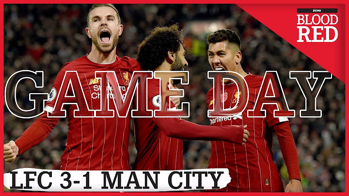 Game Day: Liverpool 3-1 Man City | Reds Go Eight Points Clear