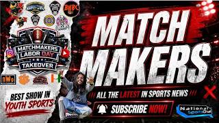 MATCH MAKERS | YNC FLORIDA TAKEOVER IN GEORGIA? | MM LABOR DAY 🏆
