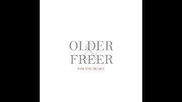 Older & Freer: For the Heart - George Michael