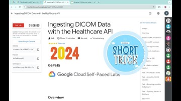 [2024] Ingesting DICOM Data with the Healthcare API || #qwiklabs || #GSP615 ||  [With Explanation🗣️]