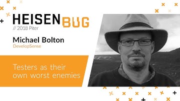 Michael Bolton — Testers as their own worst enemies