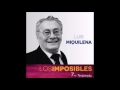 los imposibles Luis Miquelena