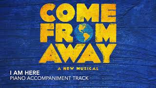 I Am Here - Come from Away - Piano Accompaniment\/Rehearsal Track