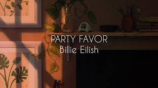 Video thumbnail of "Billie Eilish - party favor (lyrics)"