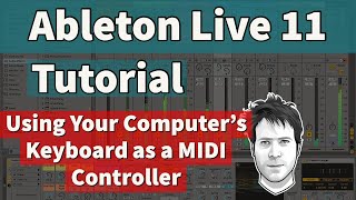 Ableton Live 11 Tutorial - Using Your Computer's Keyboard as a MIDI Controller by The Audio Professor 100,167 views 2 years ago 3 minutes, 57 seconds