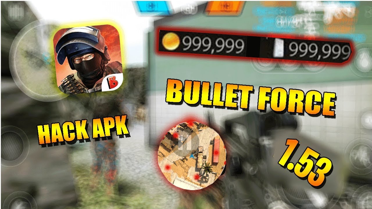 Bullet Force Hack 1.53 apk | RADAR | 2019 - YouTube - 