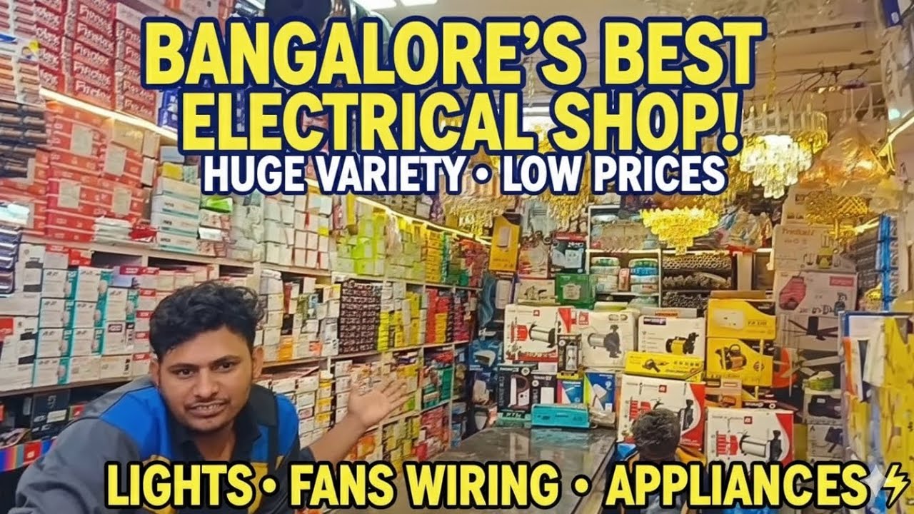 🔥 Bangalore की सबसे सस्ती Electrical Shop | Lights, Fans, Wiring सब कुछ 😍