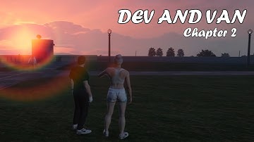 (GTA5) DEV NGUYỄN VÀ THÚY VÂN (Chapter II)