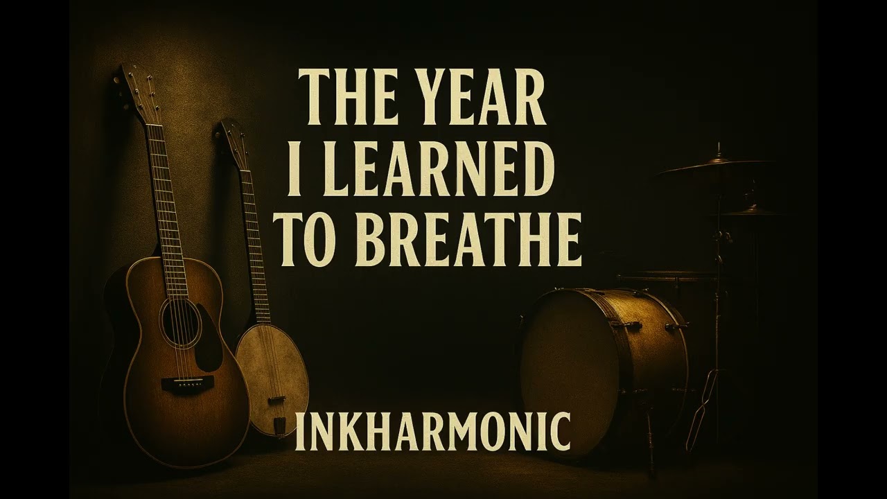The Year I Learned to Breathe | InkHarmonic