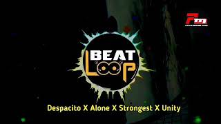 DJ Despacito X Alone X Strongest X Unity | Paling banyak di cari editor berkelas