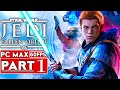 STAR WARS JEDI FALLEN ORDER Gameplay Walkthrough Part 1 [1080p HD 60FPS PC ULTRA] - No Commentary