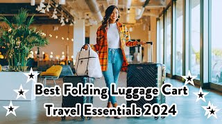 Best Folding Luggage Cart l Must Have Amazon Travel Essentials 2024