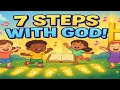7 Steps with God! 🙌🚶♂️ Bible Adventure Song for Kids