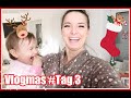 Nix geht ohne Mama ♥️ Vlogmas #Tag 3